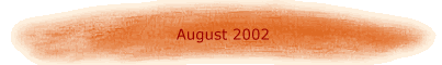 August 2002