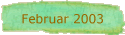Februar 2003