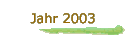 Jahr 2003