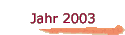 Jahr 2003