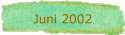 Juni 2002