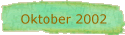 Oktober 2002