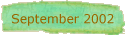 September 2002