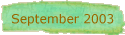 September 2003